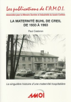 La maternité Buhl de Creil de 1933 à 1963 vignette