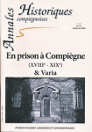171 - Automne 2025 - En prison à Compiègne (XVIIIe-XIXe) & varia vignette