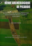 3-4 - Quinze ans d'archéologie préventive sur les grands tracés linéaires en Picardie vignette