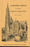 Le Diocèse de Senlis et son clergé pendant la Révolution vignette