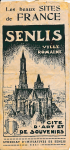 Les beaux sites de France. Senlis, ville romaine - cité d'art et de souvenirs vignette