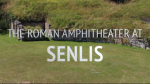 The Roman amphitheater at Senlis vignette